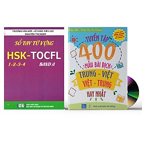 [Download Sách] Sách-Combo 2 sách Sổ tay từ vựng HSK1-2-3-4 và TOCFL band A + Tuyển tập 400 mẫu bài dịch Trung – Việt, Việt – Trung hay nhất (Song ngữ Trung – Việt – có phiên âm, có Audio nghe) + DVD