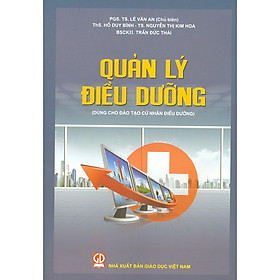 [Download Sách] Quản Lý Điều Dưỡng (Dùng Cho Đào Tạo Cử Nhân Điều Dưỡng)