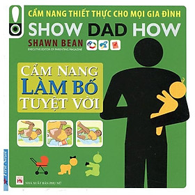 Sách Cẩm Nang Làm Bố Tuyệt Vời