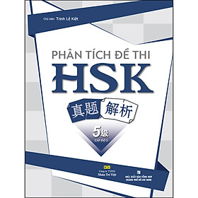 Phân Tích Đề Thi HSK - Cấp Độ 5 (Quét Mã Qr Để Nghe File Mp3)