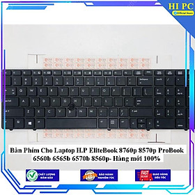 Bàn Phím Cho Laptop H.P EliteBook 8760p 8570p ProBook 6560b 6565b 6570b 8560p - Hàng Nhập Khẩu 