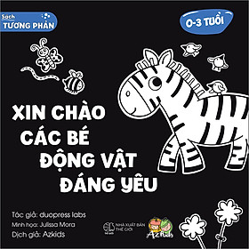 Sách Tương Phản - Kích Thích Thị Giác Trẻ Sơ Sinh - Xin Chào Các Bé Động Vật Đáng Yêu