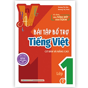Sách Bài tập bổ trợ Tiếng Việt cơ bản và nâng cao lớp 1 Tập 1