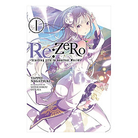 Re:ZERO - Starting Life in Another World - Volume 01 (Light Novel) (Illustration by Shinichirou Otsuka)