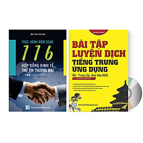 [Download Sách] Sách- Combo 2 sách Bài tập luyện dịch tiếng Trung ứng dụng (Sơ -Trung cấp, Giao tiếp HSK có mp3 nghe, có đáp án)+ 116 Hợp đồng Kinh Tế Thư Tín Thương Mại song ngữ Trung Pinyin + DVD tài liệu