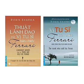 Combo 2 cuốn: Thuật Lãnh Đạo Từ Vị Tu Sĩ Bán Chiếc Ferrari + Vị Tu Sĩ Bán Chiếc Ferrari Vị Tu Sĩ Bán Chiếc Ferrar (Tái Bản 2020)