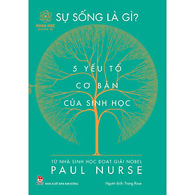 Kim Đồng - Khoa học quanh ta - Sự sống là gì?