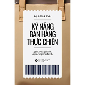 Kỹ Năng Bán Hàng Thực Chiến