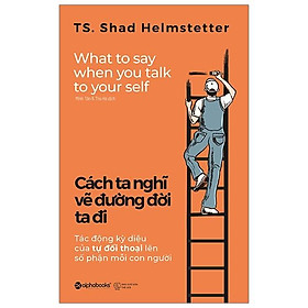 Cách Ta Nghĩ Vẽ Đường Đời Ta Đi