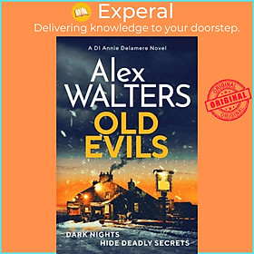 Sách - Old Evils - An absolutely unputdownable British detective series by Alex Walters (UK edition, paperback)