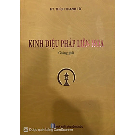 Kinh Diệu Pháp Liên Hoa Giảng Giải - HT. Thích Thanh Từ