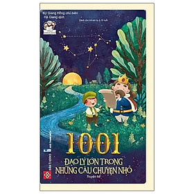 [Download Sách] 1001 Đạo Lý Lớn Trong Những Câu Chuyện Nhỏ