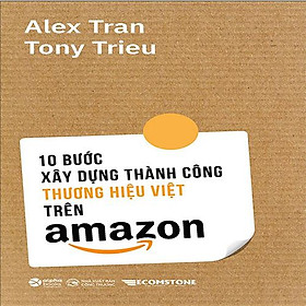 Hình ảnh 10 Bước Xây Dựng Thành Công Thương Hiệu Việt Trên Amazon