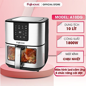 Nồi chiên không dầu 10L nhập khẩu Fujihome A10DG, nồi chiên điện tử 10Lít cảm ứng 8 chế độ nấu,tặng kèm kẹp gắp - hàng chính hãng
