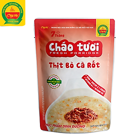 Cháo Tươi Thịt Bò Cà Rốt Cây Thị