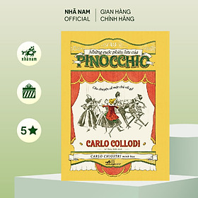 Sách - Những cuộc phiêu lưu của Pinocchio (Carlo Collodi) (Nhã Nam Official)