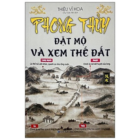 Phong Thủy Đặt Mộ Và Xem Thế Đất