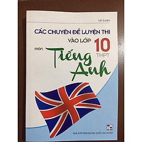 Hình ảnh Sách chuyên đề luyện thi vào lớp 10 môn Tiếng anh