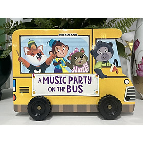 A Music Party On The Bus - A Shaped Board Book With Wheels