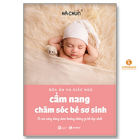 Download sách Cẩm nang chăm sóc bé sơ sinh (bữa ăn và giấc ngủ)