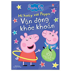 Hí Hoáy Với Peppa: Vận Động Khỏe Khoắn