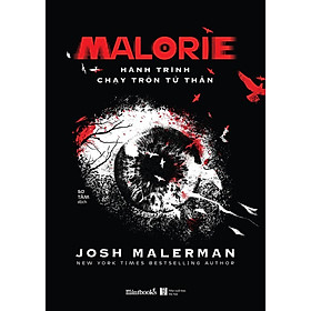 Sách - Malorie – Hành Trình Chạy Trốn Tử Thần (tặng kèm bookmark)
