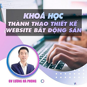 Khóa học LẬP TRÌNH - Thành thạo thiết kế website bất động sản bằng WordPress