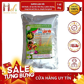 Mua Super Lân Vôi  Tinh Vôi BIO GREEN khử trùng đất  trộn giá thể  khử chua  hạ phèn  giảm mặn 2kg