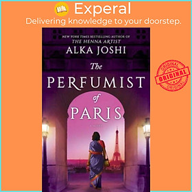 Sách - The Perfumist of Paris - A Novel from the Bestselling Author of the Henna A by Alka Joshi (UK edition, hardcover)