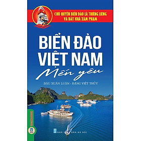 Biển Đảo Việt Nam Mến Yêu - Đậu Xuân Luận, Đặng Việt Thủy - 
