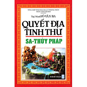 Quyết Địa Tinh Thư - Sa-Thủy Pháp