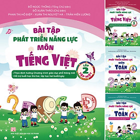Combo 4 Cuốn Bài Tập Phát Triển Năng Lực Học Sinh Lớp 2 Môn Toán + Tiếng Việt Tập 1, Tập 2