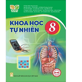 Sách giáo khoa Khoa Học Tự Nhiên 8- Kết Nối Tri Thức Với Cuộc Sống