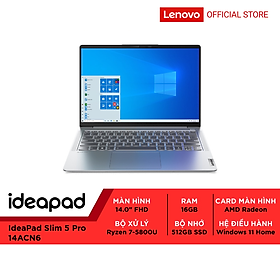 Mua Laptop Lenovo IdeaPad Slim 5 Pro 14ACN6 14.0 _2.8K R7-5800U|16GB|512GB|AMD Radeon - Hàng chính hãng