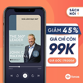 Sách nói Fonos: Nhà Lãnh Đạo 360°