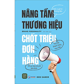 Sách Brand Personality – Nâng Tầm Thương Hiệu, Chốt Triệu Đơn Hàng
