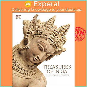 Ảnh bìa Sách - Treasures of India - From Antiquity to Modernity by DK India (UK edition, hardcover)