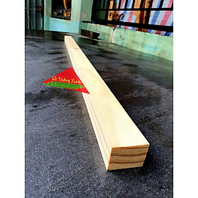 Mua Thanh gỗ thông vuông 3x4cm  dài 1m2 được bào láng 4 mặt làm chân bàn  làm trụ  khung sườn decor...