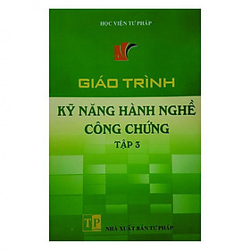 Nơi bán Giáo Trình Kỹ Năng Hành Nghề Công Chứng - Tập 3 - Giá Từ -1đ