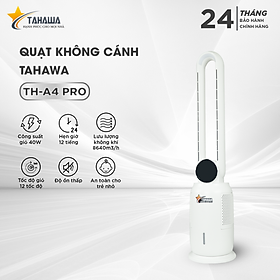 Quạt không cánh TAHAWA TH-A4 PRO Quạt  bù ẩm bằng hơi nước khử mùi, bộ lọc Hepa lọc bụi mịn 2.5 pm, đèn led cảnh báo chât lượng không khí, công nghệ UVkhử khuẩn không khí hiệu quả. tích hợp 3 trong 1 giúp cân bằng điều hòa không khí, an toàn cho trẻ nhỏ