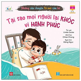 Những Câu Chuyện Tò Mò Của Bé - Tại Sao Mọi Người Lại Khóc Vì Hạnh Phúc?