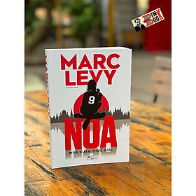 Hình ảnh NOA - MÙA XUÂN THỨC GIẤC - Marc Levy – Quế Lan dịch  – NXB Hội nhà văn – Nhã Nam 