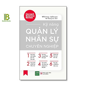 Sách - Kỹ Năng Quản Lý Nhân Sự Chuyên Nghiệp - 1980Books - Tặng Kèm Bookmark Bamboo Books