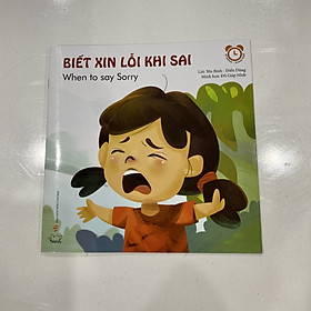 Kĩ Năng Cho Bé Trong Giao Tiếp Hàng Ngày: Biết Xin Lỗi Khi Sai (Tái Bản)