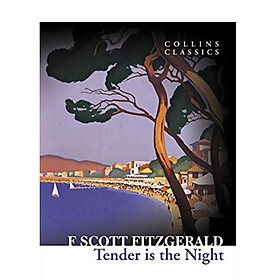Collins Classics: Tender Is The Night