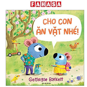 Sách - Cho Con Ăn Vặt Nhé!