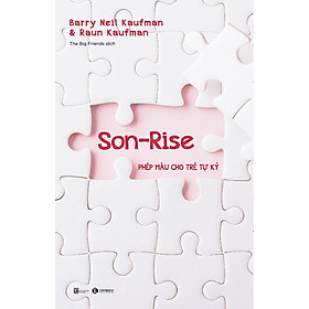 Sách: Son-Rise Phép Màu Cho Trẻ Tự Kỷ