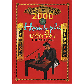 [Download Sách] 2000 Mẫu Hoành Phi Câu Đối Thông Dụng (Chu Tước Nhi)