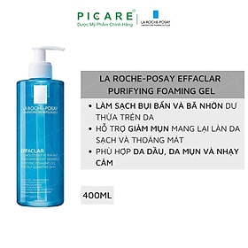 Gel rửa mặt tạo bọt làm sạch & giảm nhờn cho da dầu nhạy cảm La Roche-Posay Effaclar Purifying Foaming Gel (400ml)