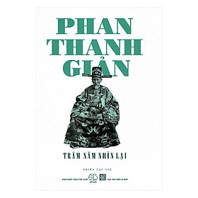 Download sách Phan Thanh Giản – Trăm Năm Nhìn Lại